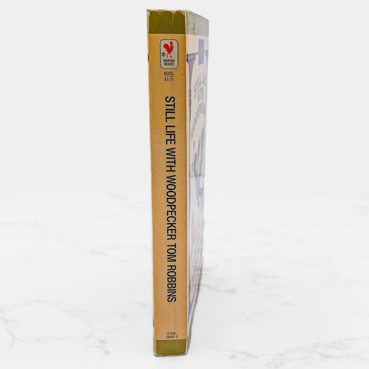 Still Life with Woodpecker by Tom Robbins [FIRST PAPERBACK PRINTING] 1981 • Bantam *Condition