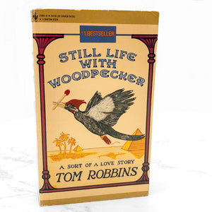 Still Life with Woodpecker by Tom Robbins [1984 PAPERBACK] • Bantam