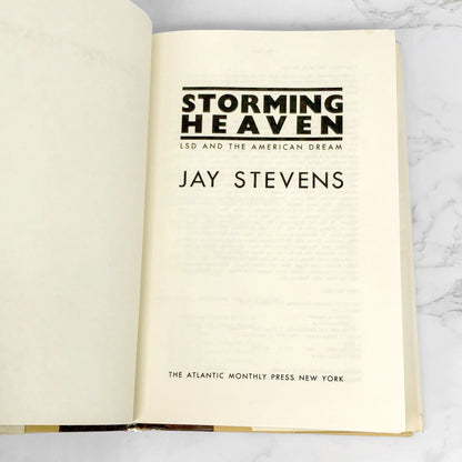 Storming Heaven: LSD and the American Dream by Jay Stevens [FIRST EDITION • FIRST PRINTING] 1987
