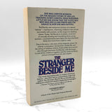 The Stranger Beside Me by Ann Rule [FIRST PAPERBACK PRINTING] 1981 • Signet True Crime