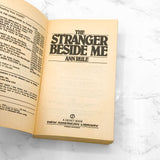 The Stranger Beside Me by Ann Rule [FIRST PAPERBACK PRINTING] 1981 • Signet True Crime