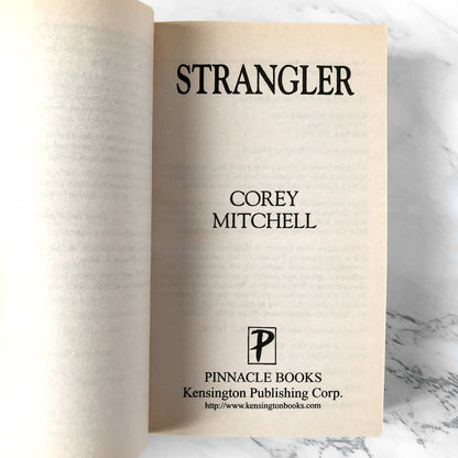Strangler by Corey Mitchell [FIRST EDITION PAPERBACK] 2007 • Pinnacle True Crime