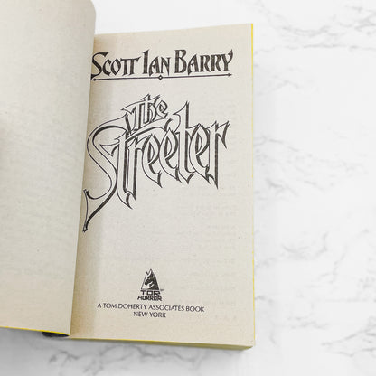 The Streeter by Scott Ian Barry [FIRST EDITION • FIRST PRINTING] 1994 • TOR Horror