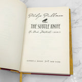 The Subtle Knife by Philip Pullman [10th ANNIVERSARY DELUXE EDITION] 2007 • His Dark Materials #2