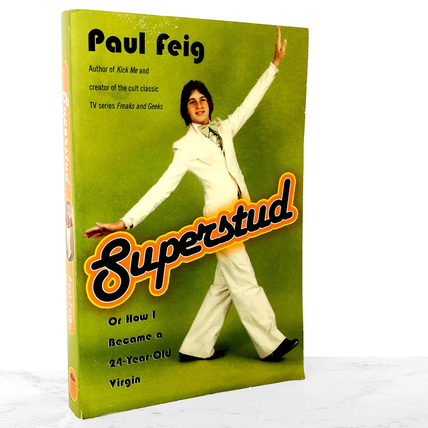 Superstud: Or How I Became a 24-Year-Old Virgin by Paul Feig [FIRST EDITION] 2005