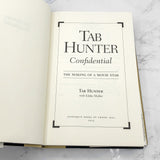 Tab Hunter Confidential by Tab Hunter [FIRST EDITION • FIRST PRINTING] 2005