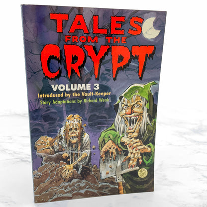 Tales from the Crypt: Vol. 3 adapted by Richard Wenk [FIRST EDITION • FIRST PRINTING] 1991 • Random House