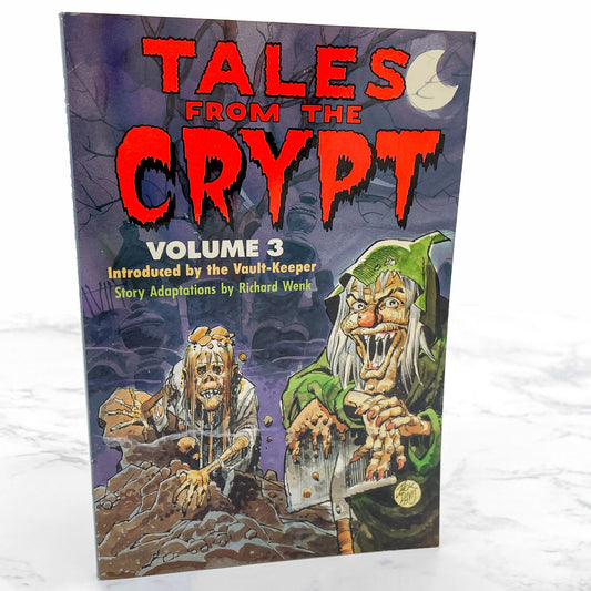 Tales from the Crypt: Vol. 3 adapted by Richard Wenk [FIRST EDITION • FIRST PRINTING] 1991 • Random House