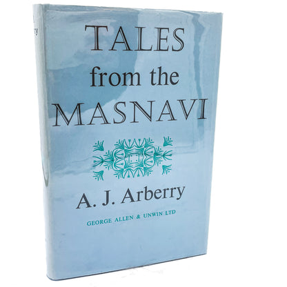 Tales from the Masnavi by A.J. Arberry & Jalal al-Din Rumi [U.K. FIRST EDITION • FIRST PRINTING] 1961 • George Allen Unwin