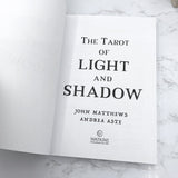 The Tarot of Light & Shadow by John Matthews & Andrea Aste [BOOK + TAROT CARD BOX SET] • 2020