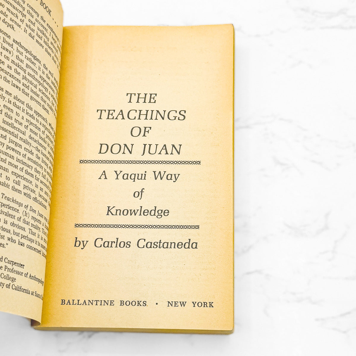 The Teachings of Don Juan: A Yaqui Way of Knowledge by Carlos Castaneda [FIRST PAPERBACK EDITION] 1973 • Ballantine 