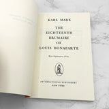 The 18th Brumaire of Louis Bonaparte by Karl Marx [TRADE PAPERBACK RE-PRINT] 1994 • International Publishers