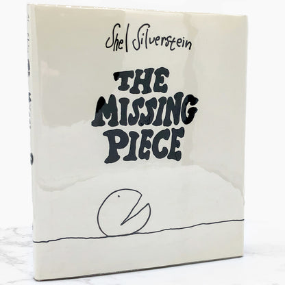 The Missing Piece by Shel Silverstein [FIRST EDITION] 1976 • Harper & Row