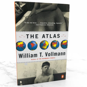 The Atlas by William T. Vollman [FIRST PAPERBACK EDITION] 1997 • Penguin