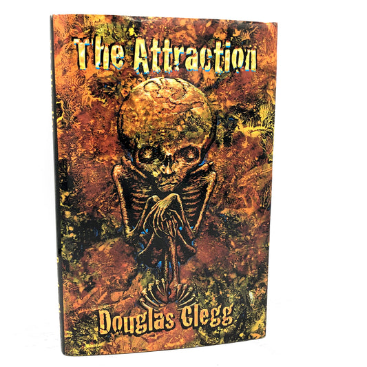 The Attraction by Douglas Clegg SIGNED! [LIMITED EDITION HARDCOVER] • 1/500 • 2004 • Delirium Books