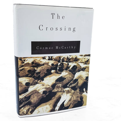 The Crossing by Cormac McCarthy [FIRST EDITION • FIRST PRINTING] 1994 • Alfred A. Knopf