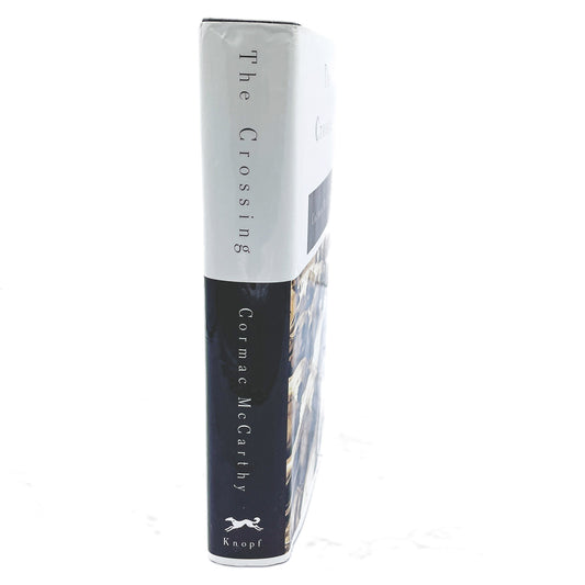 The Crossing by Cormac McCarthy [FIRST EDITION • FIRST PRINTING] 1994 • Alfred A. Knopf