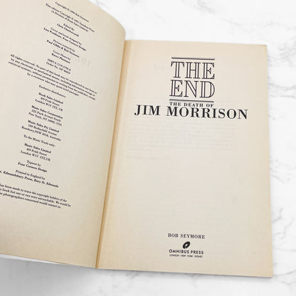 The End: The Death of Jim Morrison by Bob Seymore [FIRST EDITION U.K. PAPERBACK] 1991 • Omnibus 