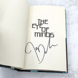 The Eye of Minds by James Dashner SIGNED! [FIRST EDITION • FIRST PRINTING] 2013 • Delacorte