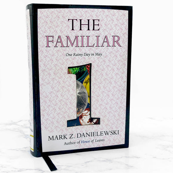 The Familiar #1: One Rainy Day in May by Mark Z. Danielewski [FIRST EDITION • FIRST PRINTING] 2015