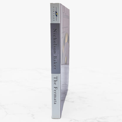 The Fermata by Nicholson Baker [FIRST PAPERBACK EDITION] 1995 • Vintage Contemporaries