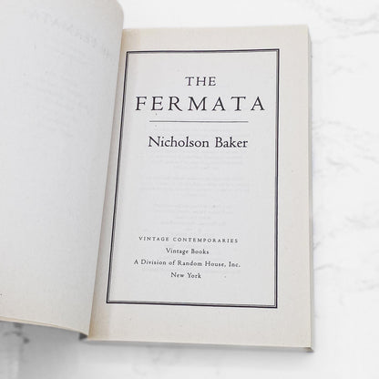 The Fermata by Nicholson Baker [FIRST PAPERBACK EDITION] 1995 • Vintage Contemporaries