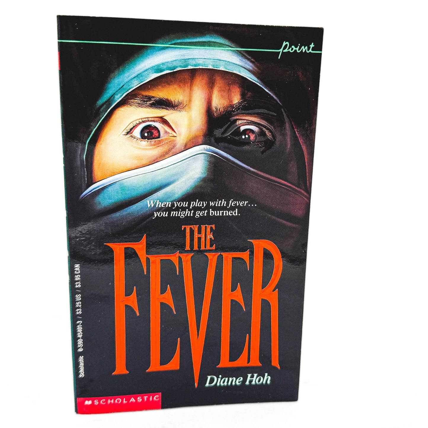 The Fever by Diane Hoh [FIRST EDITION PAPERBACK] 1992 • Point Horror