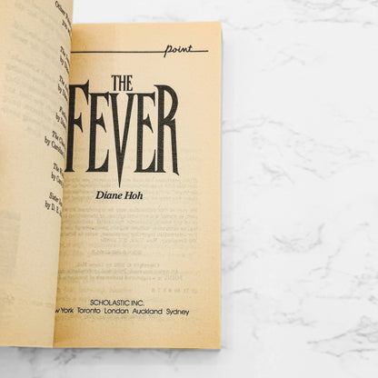 The Fever by Diane Hoh [FIRST EDITION PAPERBACK] 1992 • Point Horror