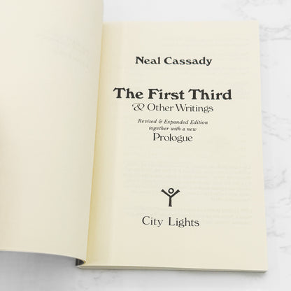 The First Third & Other Writings by Neal Cassady [REVISED & EXPANDED PAPERBACK] 1991 • City Lights