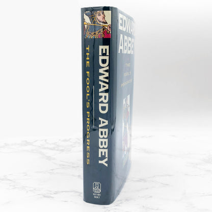 The Fool's Progress by Edward Abbey [FIRST EDITION • FIRST PRINTING] 1988 • Henry Holt