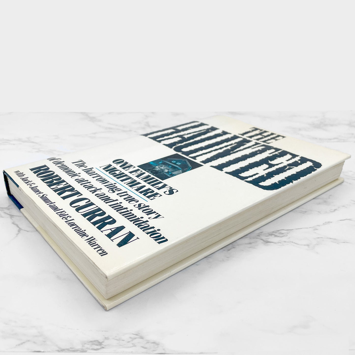 The Haunted: One Family's Nightmare by Robert Curran with Ed & Lorraine Warren [FIRST EDITION • FIRST PRINTING] 1988 • St. Martin's Press