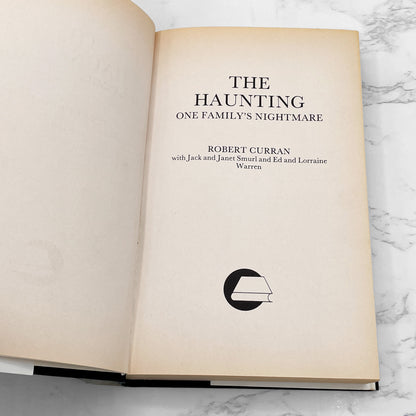 The Haunting aka The Haunted: One Family's Nightmare by Robert Curran with Ed & Lorraine Warren [FIRST U.K. HARDCOVER EDITION] BCE • 1988