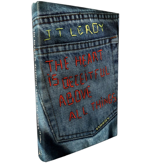 The Heart is Deceitful Above All Things by J.T. Leroy [U.S. FIRST EDITION • FIRST PRINTING] 2001 • Bloomsbury