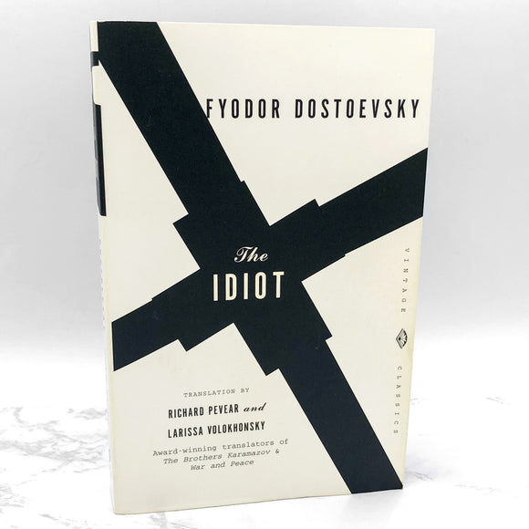 The Idiot by Fyodor Dostoevsky [TRADE PAPERBACK] 2003 • Vintage Classics