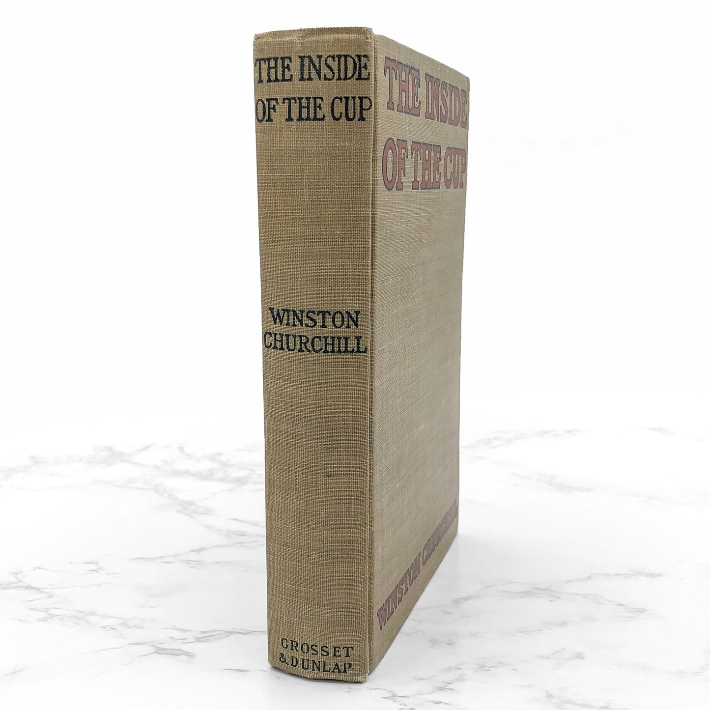 The Inside of the Cup by Winston S. Churchill [FIRST EDITION] 1915 • 26th Printing • Grosset & Dunlap
