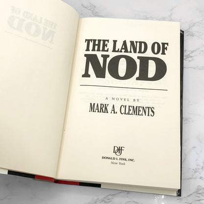 The Land of Nod by Mark A. Clements [FIRST EDITION • FIRST PRINTING] 1995