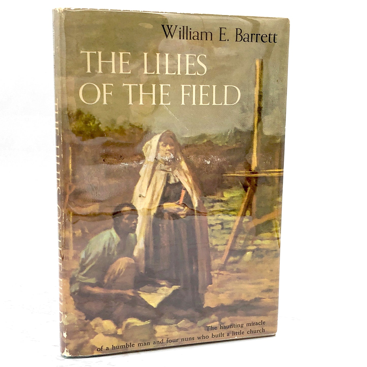 The Lilies of the Field by William E. Barrett [FIRST EDITION] 1962 • Doubleday & Company