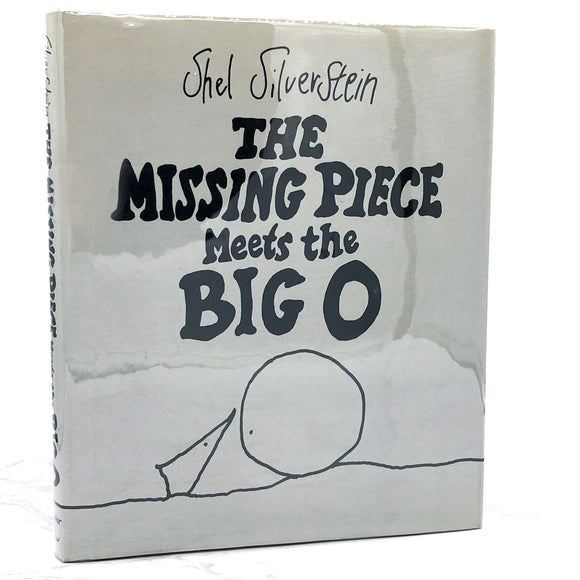 The Missing Piece Meets the Big O by Shel Silverstein [FIRST EDITION] 1981 • Harper & Row