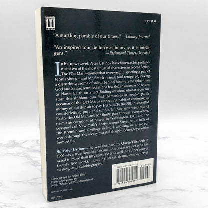 The Old Man and Mr. Smith: A Fable by Peter Ustinov [FIRST EDITION PAPERBACK] 1991 • Arcade