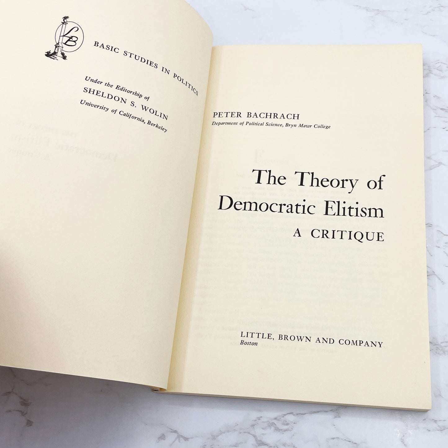 The Theory of Democratic Elitism: A Critique by Peter Bachrach [FIRST EDITION] 1967 • Little Brown & Co.