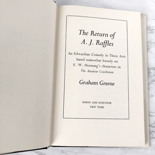 The Return of A.J. Raffles: A Play by Graham Greene [FIRST EDITION • FIRST PRINTING] 1975