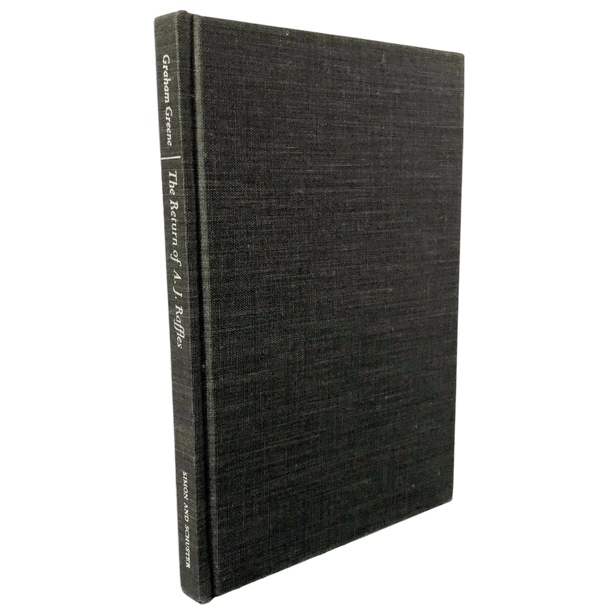 The Return of A.J. Raffles: A Play by Graham Greene [FIRST EDITION • FIRST PRINTING] 1975
