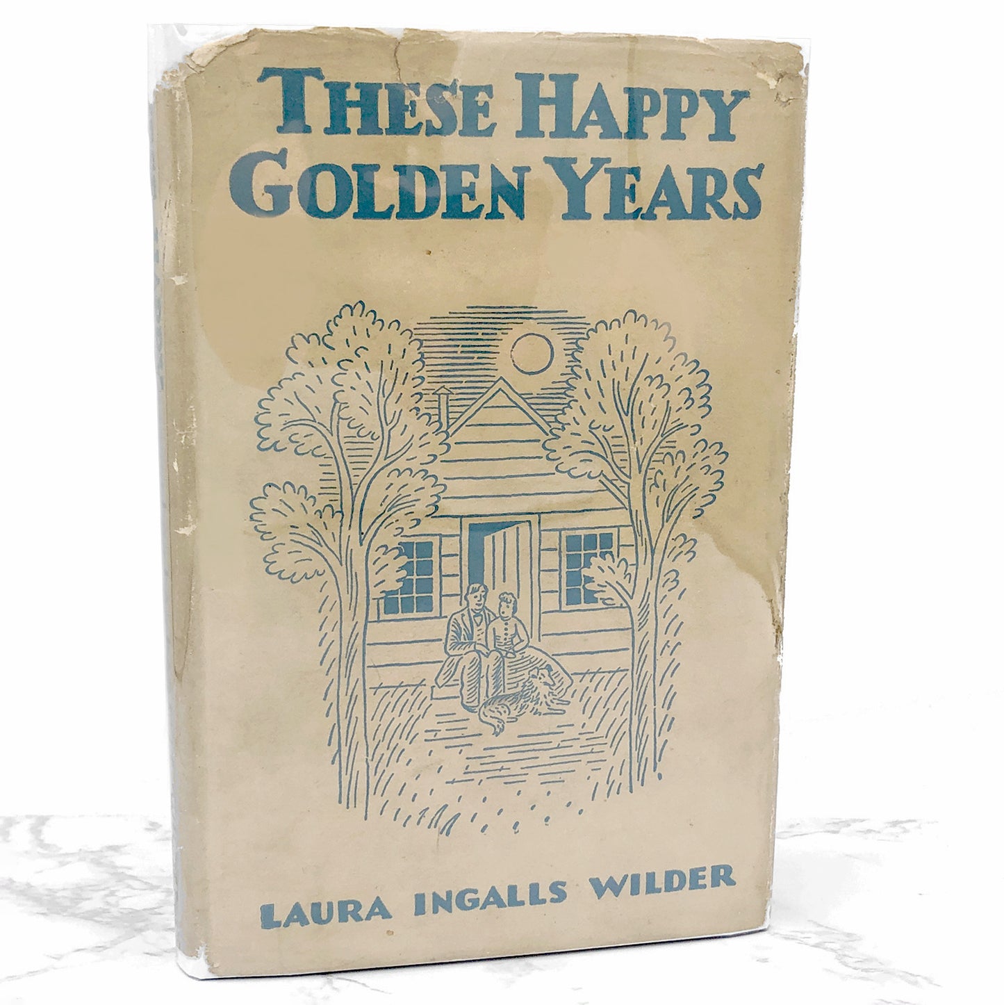 These Happy Golden Years by Laura Ingalls Wilder [SIXTH HARDCOVER PRINTING] 1943 • Harper & Bros. • Little House #8