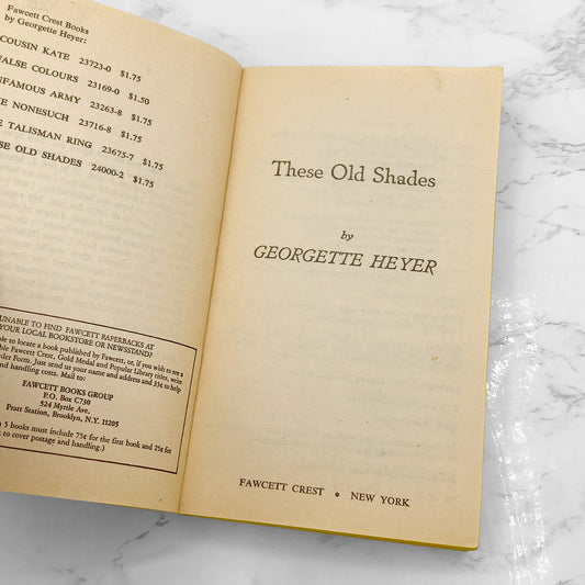 These Old Shades by Georgette Heyer [1980 PAPERBACK] • Fawcett Crest