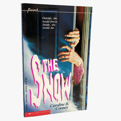 The Snow by Caroline B. Cooney [FIRST EDITION PAPERBACK] 1990 • Point Horror