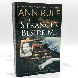 The Stranger Beside Me by Ann Rule [TRADE PAPERBACK] 2018 • Gallery Books