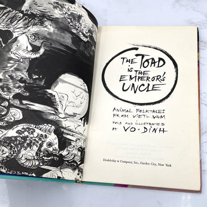 The Toad Is the Emperor's Uncle: Animal Folktales from Viet-Nam by Vo Dinh Mai [FIRST EDITION] 1970