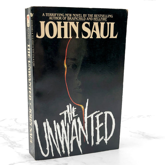 The Unwanted by John Saul [FIRST PAPERBACK PRINTING] 1987 • Bantam