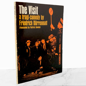 The Visit: A Tragi-Comedy by Friedrich Dürrenmatt [TRADE PAPERBACK] 1977 • Grove Press