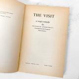 The Visit: A Tragi-Comedy by Friedrich Dürrenmatt [TRADE PAPERBACK] 1977 • Grove Press